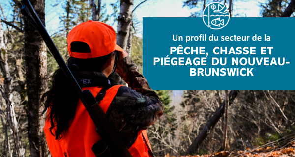 Pêche, Chasse et Piégeage